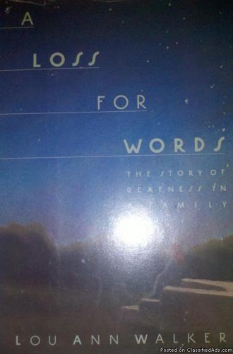 A Loss for Words: The Story of Deafness in a Family by Lou Ann Walker - Price: 15.00