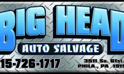 BIG HEAD AUTO SALVAGE IN SOUTHWEST PHILADELPHIA. OPEN 7 DAYS A WEEK. WE BUY JUNK CARS DEAD OR ALIVE. NATIONWIDE PARTS LOCATOR SYSTEM AVAILABLE SO IF WE DON'T HAVE IT WE WILL FIND IT. WE CARRY FOREIGN AND DOMESTIC VEHICLES. JUNK CARS REMOVED FOR FREE WITH