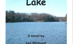 "Livin' in the Lake" by Len Michud
Readers will be charmed, surprised and entertained with this powerful novel.&nbsp; As you read the amazing life story of Jessika Jamison, presidential lifeguard, naval officer, secret service agent, wife and mother as