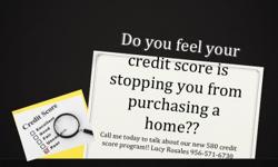 Call me today to talk about how YOU can purchase a home even with a 580 credit score!
&nbsp;
Lucy Rosales 956-571-6730
email: Lucy@lucyrosales.com
website: www.lucysellshome.com