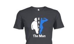 NOW AVAILABLE my "HALF the MAN " t-shirt. T-shirt sale of my logo to raise funds for this brand's start-up. The Half the Man logo and idea came from me losing over half my body weight. I lost 200 pounds in 14 1/2 months. The logo design is a reminder for