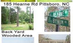 185 Hearne Rd, Pittsboro, NC 27312
&nbsp;
&nbsp;
A quite southern 84/100 acres on a beautiful wooded hill. Surrounded for shade with tall beautiful Carolina Pines. Has its own water well and sewage or can attach to city source.
&nbsp;
Single level 3