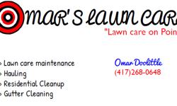 Call us for all your lawn care and hauling needs! Free same day estimates. Lawncare starting at $25. 417-268-0648