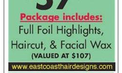 Charlie's East Coast Hair Designs (brookfield,wi) is currently offering four fabulous specials for New Client!!!
Package options include:
*#1: Full Foil, Haircut, Waxing (eyebrows, lip or chin) and Blowout Style $57
*#2: Single Process color -or- Partial