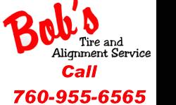 Tire Store - Tire Dealer in Apple Valley
call
--
Welcome to Bob's Tire & Alignment Service
Don't forget to visit our Web site at
Bobs-Tire.com
for our online specials & discounts!
Call Us Today!
--
Tire Store - Tire Dealer in Apple Valley